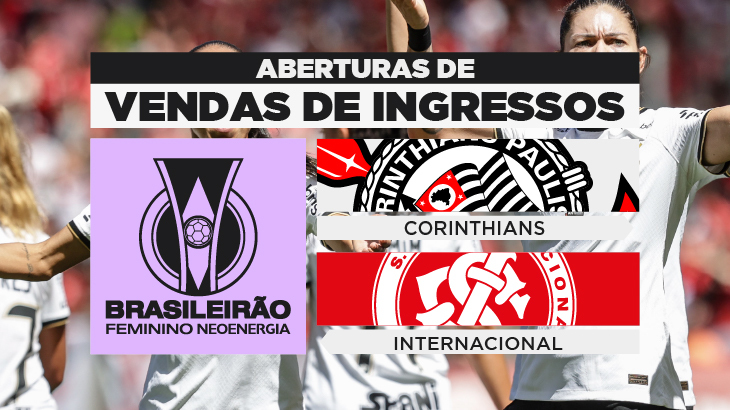 Brasileirão Fem. 22 – Ingressos Corinthians x Internacional (24/9)–Neo  Química Arena