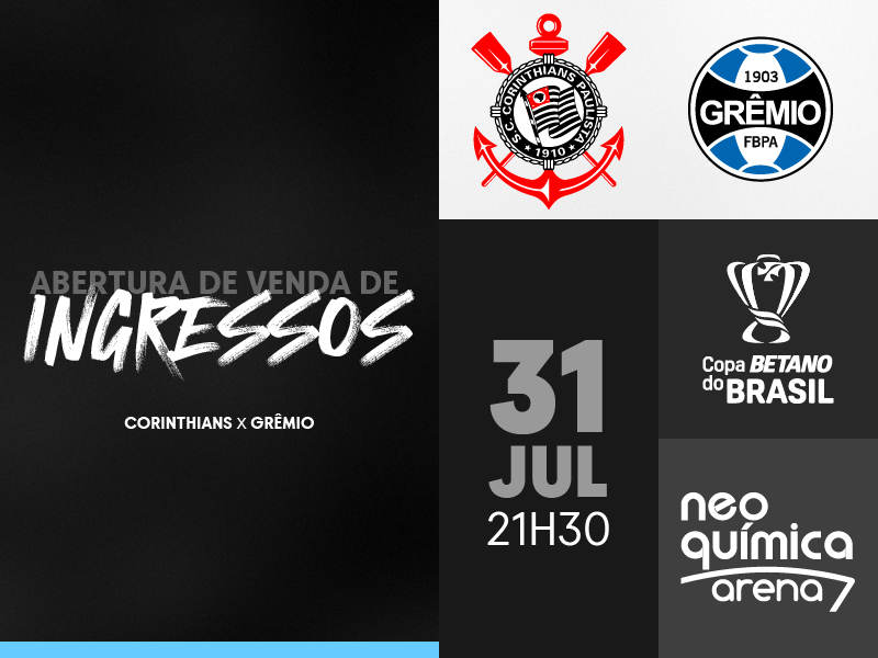 Ingressos: Corinthians x Grêmio (31/7) – Copa do Brasil 2024