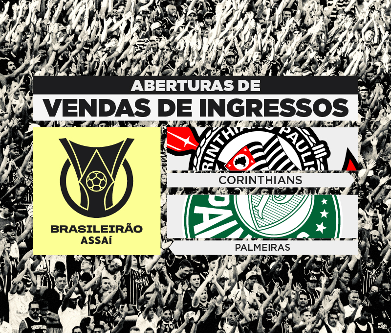 Brasileirão 2022 – Ingressos: Corinthians x Palmeiras (13/8) - Neo Química Arena